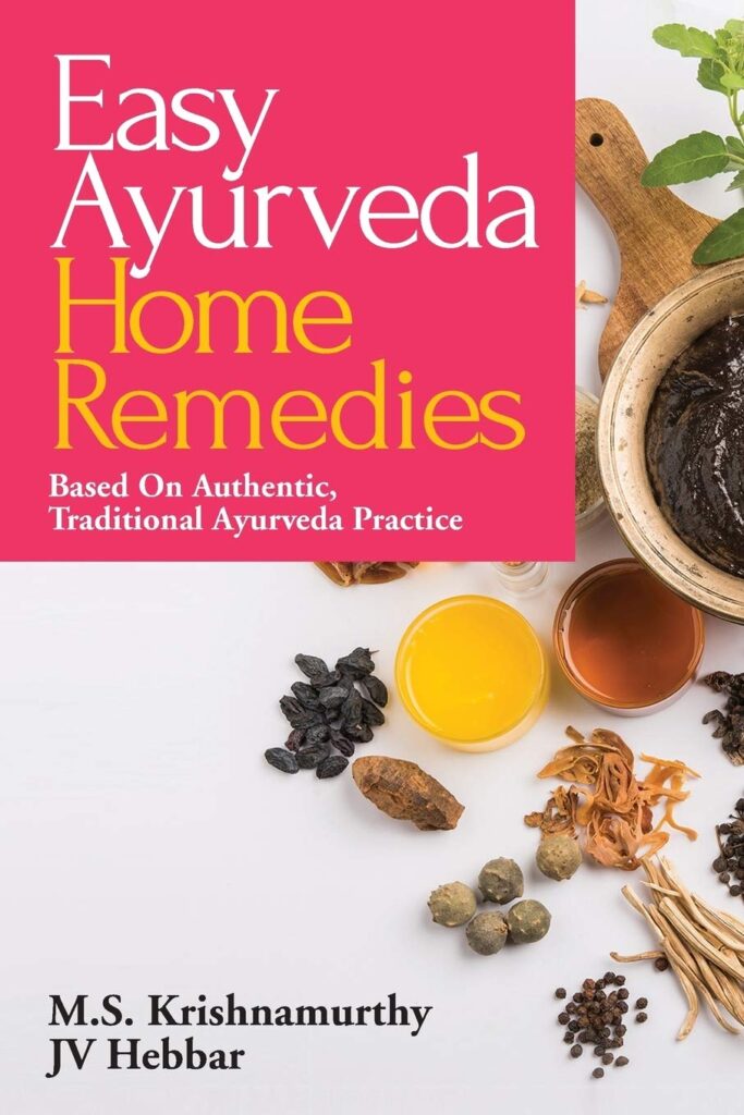 Easy Ayurveda Home Remedies by Dr. Janardhana V Hebbar